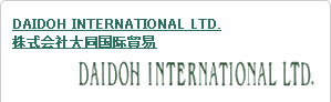 DAIDOH INTERNATIONAL LTD.