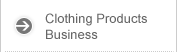 Clothing Products Business