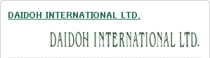 DAIDOH INTERNATIONAL LTD.