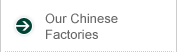 Our Chinese Factories